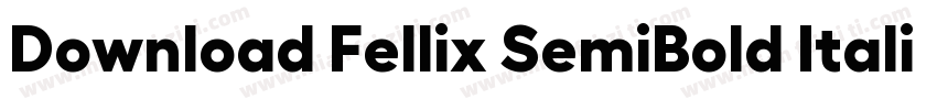 Download Fellix SemiBold Italic字体转换